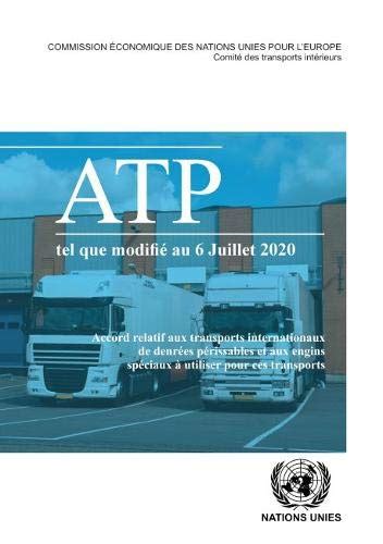 Buy Accord relatif aux transports internationaux de denrees perissables ...