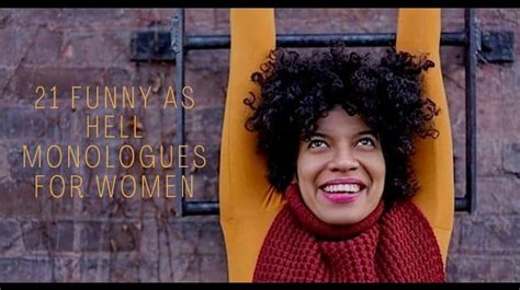 21 Funny As Hell Monologues for Women - Monologue Blogger