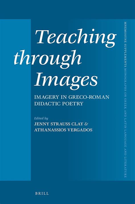 Buy Teaching Through Images: Imagery in Greco-Roman Didactic Poetry ...