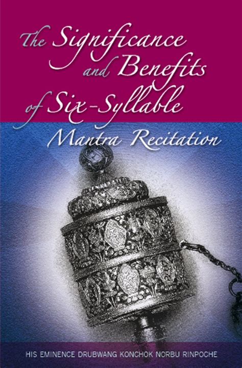 The Significance and Benefits of Six-Syllable Mantra Recitation (APD ...