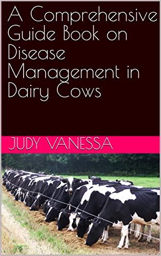 A Comprehensive Guide Book on Disease Management in Dairy Cows eBook ...