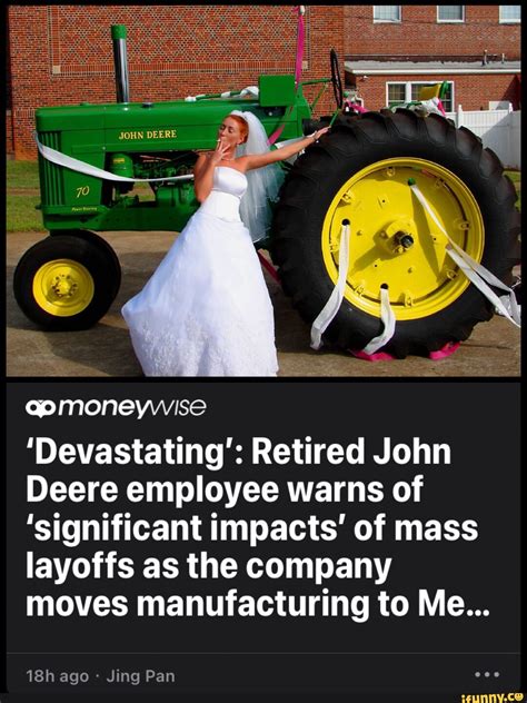 Aomoneywise 'Devastating': Retired John Deere employee warns of ...