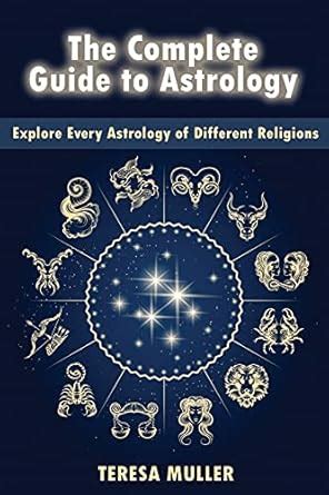 The Complete Guide to Astrology: Explore Every Astrology of Different ...
