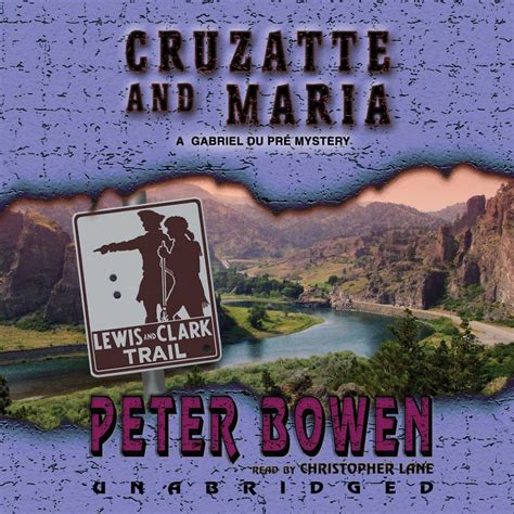 Cruzatte And Maria: Library Edition: A Gabriel Du Pre Mystery: 8 ...