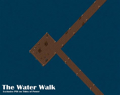 The Water Walk - Points of Interest, World Atlas - Tides of Power