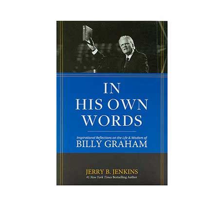 In his own words: Inspirational Reflection on the Life and Wisdom of B ...