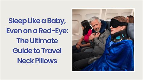 Sleep Like a Baby, Even on a Red-Eye: The Ultimate Guide to Travel Nec – Cabeau