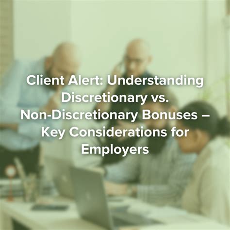Client Alert: Understanding Discretionary vs. Non-Discretionary Bonuses ...