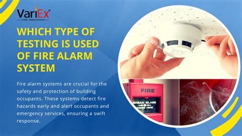 Which Type Of Testing Is Used Of Fire Alarm System