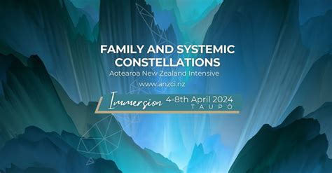 Aotearoa New Zealand Constellations Intensive April 2024, Taupo, 4 ...
