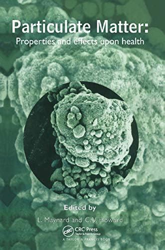 Buy Particulate Matter: Properties And Effects On Health Book Online at ...
