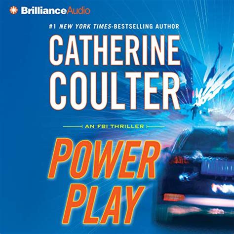 Power Play: An FBI Thriller, Book 18 (Audio Download): Catherine ...