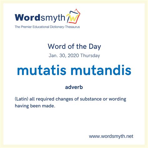 WOTD: mutatis mutandis – Wordsmyth Blog