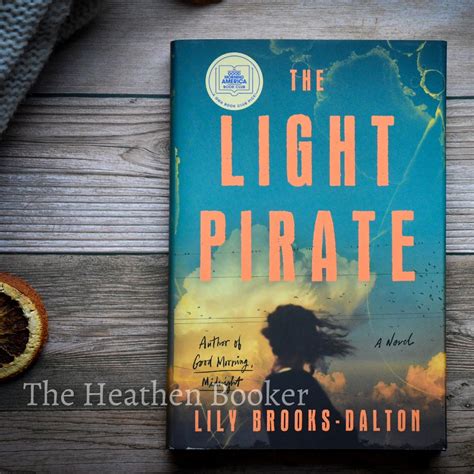 The Light Pirate by Lily Brooks-Dalton | The Heathen Booker
