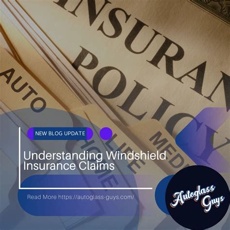 Understanding Windshield Insurance Claims