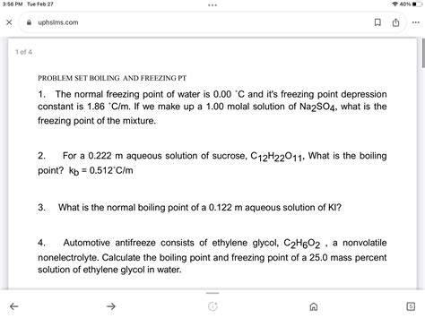 1 of 4 PROBLEM SET BOILING AND FREEZING PT 1. The normal freezing point ...