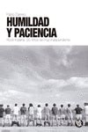 HUMILDAD Y PACIENCIA | ROCK INDIANA. 25 AÑOS DE POP INDEPENDIENTE ...