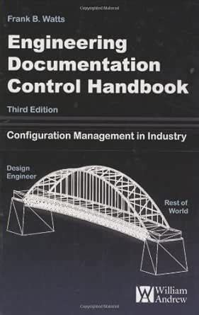 Engineering Documentation Control Handbook eBook : Watts, Frank B ...