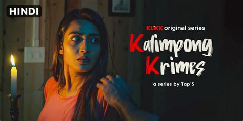 Watch Kalimpong Krimes - Hindi Full HD TV Show Online | Airtel Xstream Play