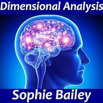 Dimensional Analysis eBook : Bailey, Sophie, Bailey, Sophie: Amazon.in ...
