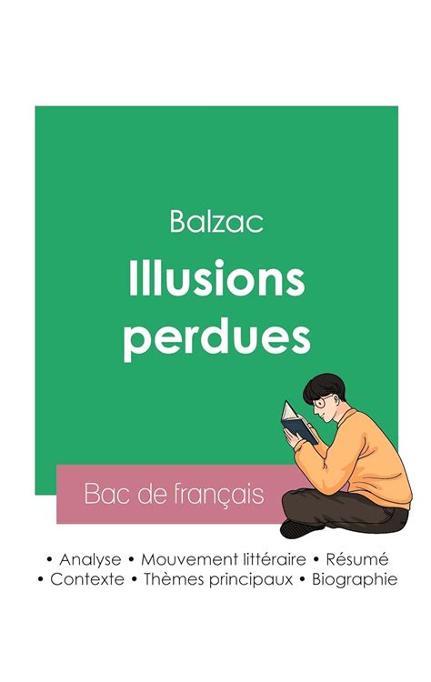 Réussir son Bac de français 2023: Analyse des Illusions perdues de ...