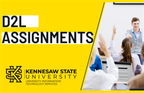 D2L Day 2023: Assignments - Kennesaw State University