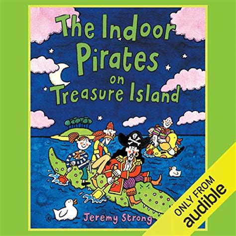 The Indoor Pirates on Treasure Island (Audio Download): Jeremy Strong ...