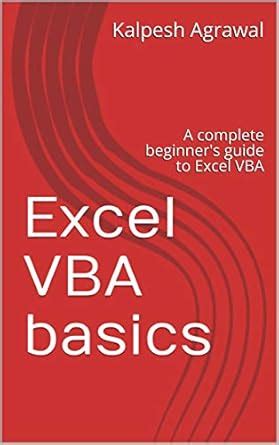 Excel VBA basics: A complete beginner's guide to Excel VBA eBook ...