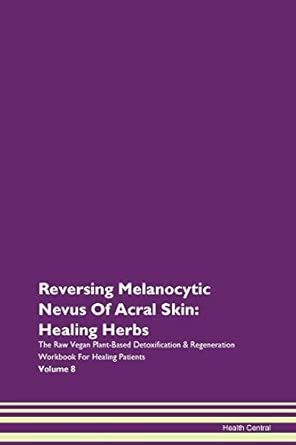Reversing Melanocytic Nevus of Acral Ski : Central, Health: Amazon.in ...