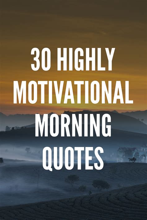 Good Morning Motivation For Him - good morning motivational quotes