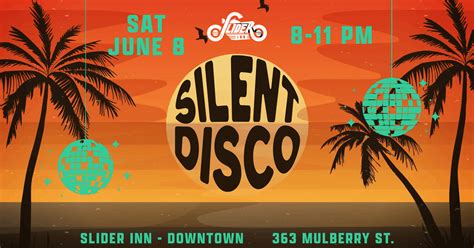 Silent Disco at Slider Inn Downtown (Summer/beach theme), Slider Inn ...