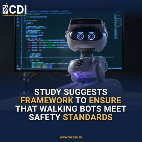 Study suggests framework to ensure that walking bots meet safety ...
