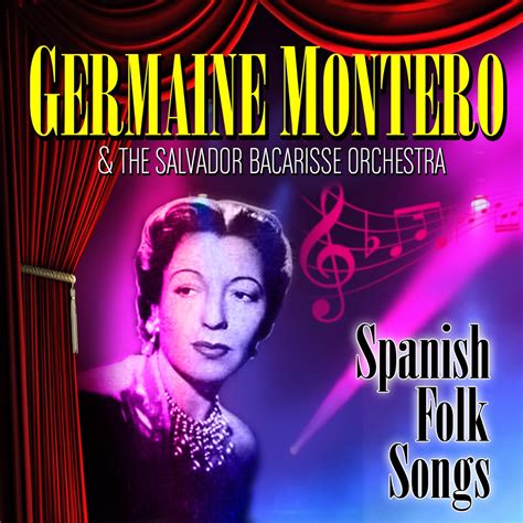 ‎Spanish Folk Songs - Album by Germaine Montero & The Salvador ...