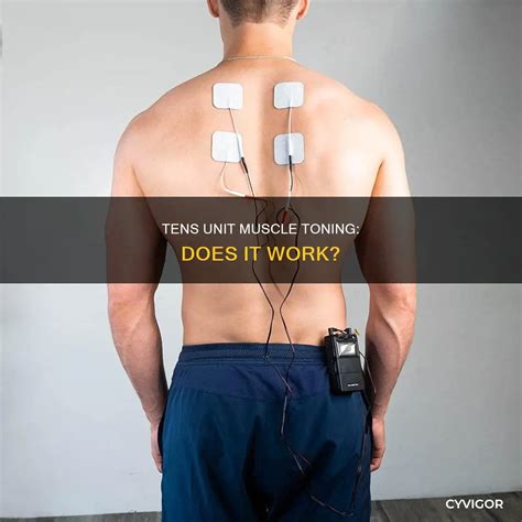 Tens Unit Muscle Toning: Does It Work? | CyVigor
