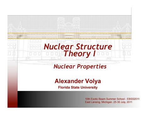 Volya - This summery is very easy to learn about nuclear structure ...