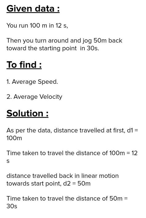 you run 100m east in 12 s, then turn around and jog 50m back toward the ...