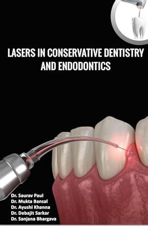 Buy LASERS IN CONSERVATIVE DENTISTRY AND ENDODONTICS Book Online at Low ...