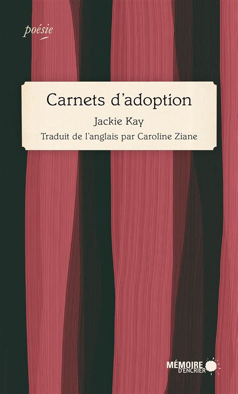 Carnets d'adoption (French Edition) eBook : Kay, Jackie, Mémoire d ...