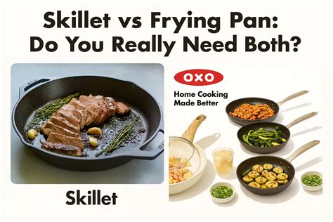 Skillet vs Frying Pan: Do You Really Need Both?