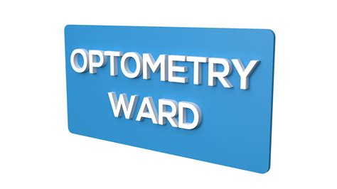 Optometry Ward signboard | Optometry Ward Signage