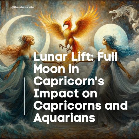 Lunar Lift: Full Moon in Capricorn's Impact on Capricorns and Aquarians ...