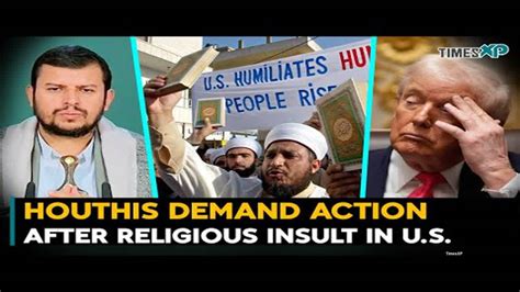 Iran-backed Houthis demand action after religious insult in US | Iran ...