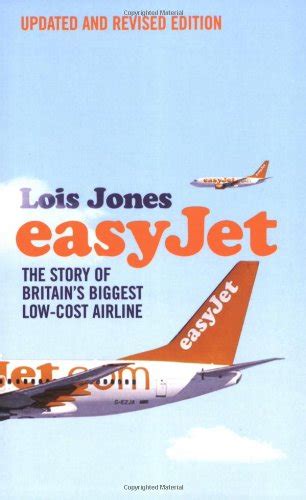 Buy easyJet: The Story of England's Biggest Low-cost Airline Book ...