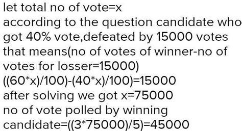 Q. In an election between two candidates , a candidate who gets 40% of ...