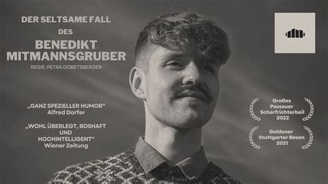 Benedikt Mitmannsgruber - Der seltsame Fall des Benedikt Mitmannsgruber ...