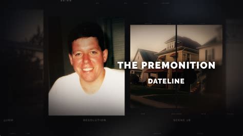 Watch Dateline Episode: The Premonition - NBC.com
