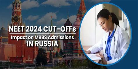 Impact of High NEET 2024 Cut-Offs on MBBS in Russia: A Comprehensive ...