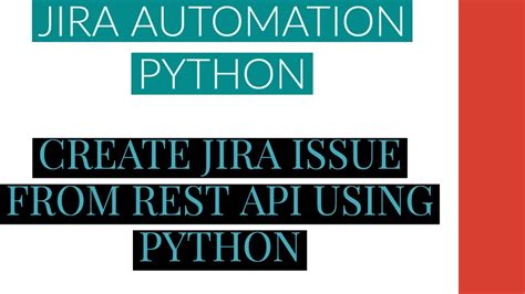 Image result for JIRA Automation Using Python