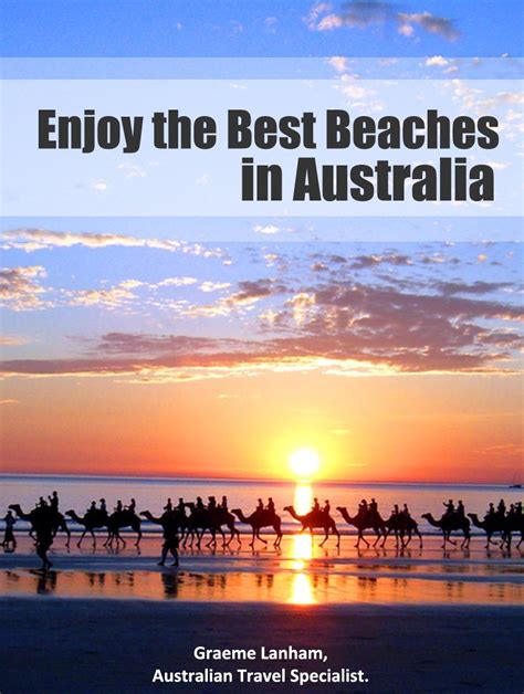 Enjoy the Best Beaches in Australia: How to Explore and Enjoy over 55 ...