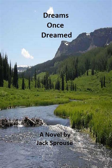 Dreams Once Dreamed eBook : Sprouse, Jack: Amazon.in: Kindle Store